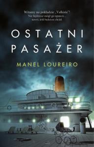 Ostatni pasażer BR. Autor: Loureiro Manel. Dobreksiazki.pl Okładka książki Ostatni pasażer BR