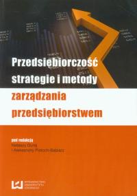 Przedsiębiorczość, strategie i metody zarządzania przedsiębiorstwem. Wydawca: Wydawnictwo Uniwersytetu Łódzkiego. Dobreksiazki.pl Opakowanie Przedsiębiorczość, strategie i metody zarządzania przedsiębiorstwem