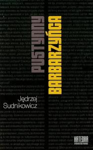 Pustynny barbarzyńca. Autor: Sudnikowicz Jędrzej. Dobreksiazki.pl Okładka książki Pustynny barbarzyńca