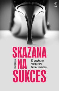 Skazana na sukces. Autor: Scumaci Dondi. Dobreksiazki.pl Okładka książki Skazana na sukces