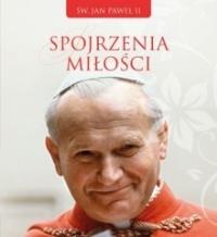Spojrzenia miłości. Autor: praca zbiorowa. Dobreksiazki.pl Okładka książki Spojrzenia miłości