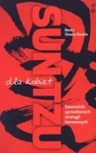 Sun Tzu dla kobiet. Autor: Sheetz-Runkle Becky. Dobreksiazki.pl Okładka książki Sun Tzu dla kobiet