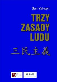 Trzy zasady ludu. Autor: Sun Yat-sen. Dobreksiazki.pl Okładka książki Trzy zasady ludu