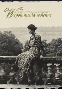 Okładka książki Wspomnienia wojenne Lanckorońskiej