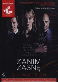 Zanim zasnę - Audiobook. Autor: Watson S .J.. Dobreksiazki.pl Okładka książki Zanim zasnę - Audiobook