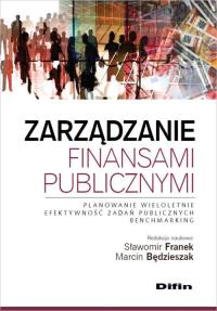 Zarządzanie finansami publicznymi. Autor: praca zbiorowa. Dobreksiazki.pl Okładka książki Zarządzanie finansami publicznymi