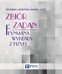 Zbiór zadań Feynmana wykłady z fizyki. Autor: Feynman Richard P., Leighton Robert B., Sands Matthew, Vogt Rochus. Dobreksiazki.pl Okładka książki Zbiór zadań Feynmana wykłady z fizyki