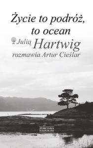 Życie to podróż , to ocean. Autor: Artur Cieślar. Dobreksiazki.pl Okładka książki Życie to podróż , to ocean