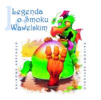 Bajkowe Abecadło - Legenda o Smoku Wawelskim - Audiobook. Autor: praca zbiorowa. Dobreksiazki.pl Okładka książki Bajkowe Abecadło - Legenda o Smoku Wawelskim - Audiobook