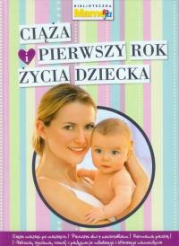 Ciąża i pierwszy rok życia dziecka. Wydawca: Edipresse Polska. Dobreksiazki.pl Opakowanie Ciąża i pierwszy rok życia dziecka