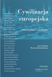 Cywilizacja europejska. Różnorodność i podziały. Autor: KOZMINSKI MACIEJ. Dobreksiazki.pl Okładka książki Cywilizacja europejska. Różnorodność i podziały