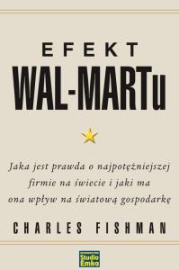 Efekt WAL-MARTu. Autor: Charles Fishman. Dobreksiazki.pl Okładka książki Efekt WAL-MARTu