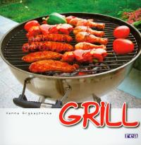Grill. Autor: Hanna Grykałowska. Dobreksiazki.pl Okładka książki Grill