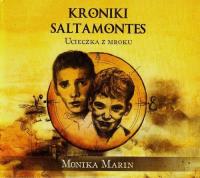 Kroniki Saltamontes Ucieczka z mroku - Audiobook. Autor: Marin Monika. Dobreksiazki.pl Okładka książki Kroniki Saltamontes Ucieczka z mroku - Audiobook
