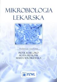 Mikrobiologia lekarska PZWL. Autor: Opracowanie zbiorowe. Dobreksiazki.pl Okładka książki Mikrobiologia lekarska PZWL