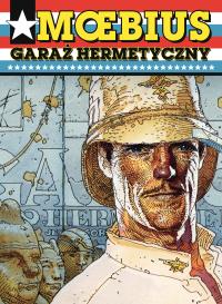 Mistrzowie Komiksu. Garaż hermetyczny. Autor: Moebius. Dobreksiazki.pl Okładka książki Mistrzowie Komiksu. Garaż hermetyczny
