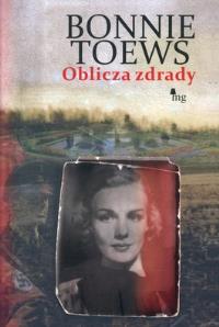 Oblicza zdrady. Autor: Bonnie Toews. Dobreksiazki.pl Okładka książki Oblicza zdrady