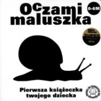 Oczami Maluszka Pierwsza Książeczka...ślimak. Autor: Opracowanie zbiorowe. Dobreksiazki.pl Okładka książki Oczami Maluszka Pierwsza Książeczka...ślimak