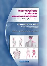 Punkty spustowe i łańcuchy mięśniowo-powięziowe ... Autor: Richter Philip, Hebgen Eric. Dobreksiazki.pl Okładka książki Punkty spustowe i łańcuchy mięśniowo-powięziowe ..