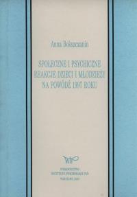 Społeczne i psychiczne reakcje młodzieży na powódź 1997 roku. Autor: Bokszczanin Aanna. Dobreksiazki.pl Okładka książki Społeczne i psychiczne reakcje młodzieży na powódź 1997 roku