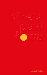 Strefa Pawłowa. Autor: Michał Sławomir. Dobreksiazki.pl Okładka książki Strefa Pawłowa