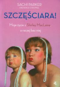 Szczęściara. Autor: Parker Sachi. Dobreksiazki.pl Okładka książki Szczęściara
