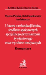 Ustawa o refundacji leków, środków spożywczych specjalnego przeznaczenia żywieniowego oraz wyrobów medycznych. Wydawca: C.H. Beck. Dobreksiazki.pl Opakowanie Ustawa o refundacji leków, środków spożywczych specjalnego przeznaczenia żywieniowego oraz wyrobów medycznych