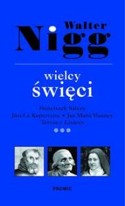 Wielcy święci tom 3. Autor: Nigg Walter. Dobreksiazki.pl Okładka książki Wielcy święci tom 3