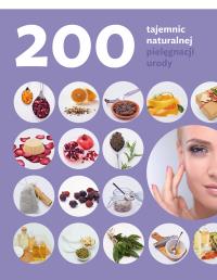 200 tajemnic naturalnej pielęgnacji urody. Autor: Buck Shannon. Dobreksiazki.pl Okładka książki 200 tajemnic naturalnej pielęgnacji urody