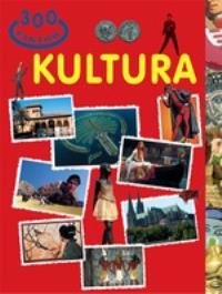 300 faktów - Kultura. Autor: Canevero Silva. Dobreksiazki.pl Okładka książki 300 faktów - Kultura