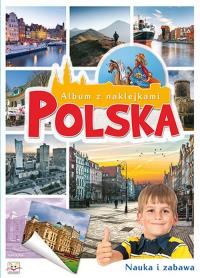 Album z naklejkami. Polska. Autor: Opracowanie zbiorowe. Dobreksiazki.pl Okładka książki Album z naklejkami. Polska