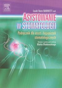 Asystowanie w stomatologii. Autor: L.V. Barnett (red.). Dobreksiazki.pl Okładka książki Asystowanie w stomatologii
