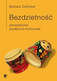 Bezdzietność. Autor: Barbara Dolińska. Dobreksiazki.pl Okładka książki Bezdzietność