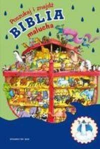 Biblia malucha. Poszukaj i znajdź. Autor: Żak Małgorzata. Dobreksiazki.pl Okładka książki Biblia malucha. Poszukaj i znajdź
