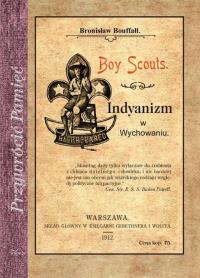 Boy Scouts. Autor: Biuffałł Bronisław. Dobreksiazki.pl Okładka książki Boy Scouts