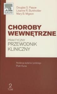 Choroby wewnętrzne Tom 2. Autor: Paauw Douglas S., Burkholder Lisanne R., Migeon Mary B.. Dobreksiazki.pl Okładka książki Choroby wewnętrzne Tom 2