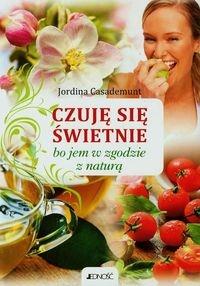 Czuję się świetnie. Autor: Jordina Casademunt. Dobreksiazki.pl Okładka książki Czuję się świetnie