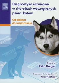 Diagnostyka różn. w chorobach wewn. psów i kotów. Autor: T.J. Divers, S.F. Peek. Dobreksiazki.pl Okładka książki Diagnostyka różn. w chorobach wewn. psów i kotów