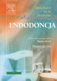 Endodoncja. Autor: Bargholz Clemens, Hor Dirk, Zirkel Christoph. Dobreksiazki.pl Okładka książki Endodoncja