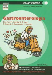 Gastroenterologia. Autor: Christopher Fox, Martin Lombard. Dobreksiazki.pl Okładka książki Gastroenterologia