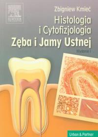 Histologia i cytofizjologia zęba i jamy ustnej. Autor: Kmieć Zbigniew. Dobreksiazki.pl Okładka książki Histologia i cytofizjologia zęba i jamy ustnej