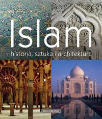 Islam TW. Autor: Hattstein Marcus, Delius Peter. Dobreksiazki.pl Okładka książki Islam TW