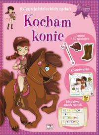 Kocham konie. Księga jeździeckich zadań. Autor: Laura Levy. Dobreksiazki.pl Okładka książki Kocham konie. Księga jeździeckich zadań
