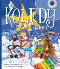 Kolędy polskie dla dzieci. Autor: praca zbiorowa. Dobreksiazki.pl Okładka książki Kolędy polskie dla dzieci