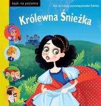Królewna Śnieżka Bajki na poziomie. Autor: Krynicka Iwona. Dobreksiazki.pl Okładka książki Królewna Śnieżka Bajki na poziomie