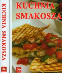 Kuchnia smakosza - Biała. Autor: Gontarska Elżbieta. Dobreksiazki.pl Okładka książki Kuchnia smakosza - Biała