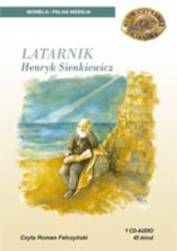 Latarnik - Audiobook. Autor: Sienkiewicz Henryk. Dobreksiazki.pl Okładka książki Latarnik - Audiobook