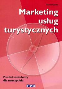 Marketing usług turystycznych Poradnik metodyczny. Autor: Renata Tylińska. Dobreksiazki.pl Okładka książki Marketing usług turystycznych Poradnik metodyczny