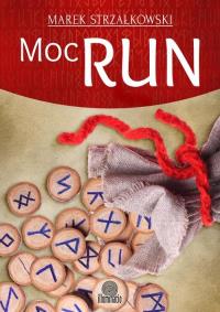 Moc Run. Autor: Strzałkowski Marek. Dobreksiazki.pl Okładka książki Moc Run