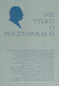 Nie tylko o pocztówkach. Wydawca: Korporacja Polonia. Dobreksiazki.pl Opakowanie Nie tylko o pocztówkach